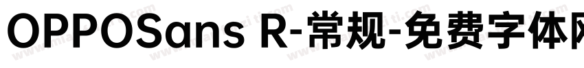 OPPOSans R-常规字体转换